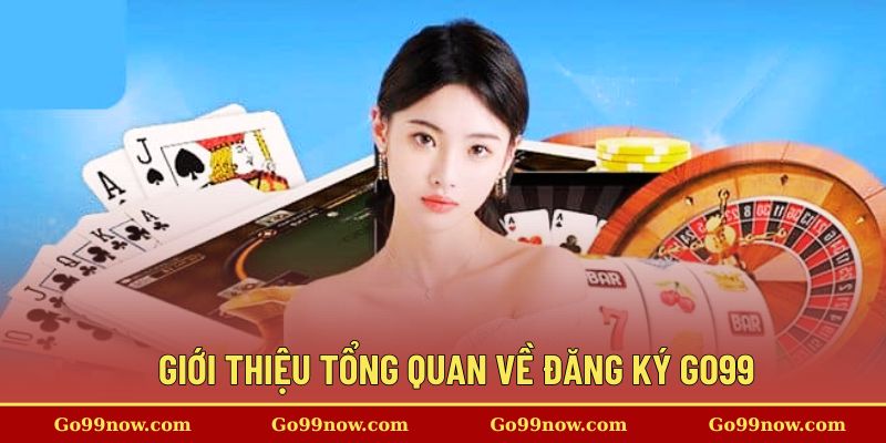 Đăng Ký Go99 - hình ảnh - appgo99.vip